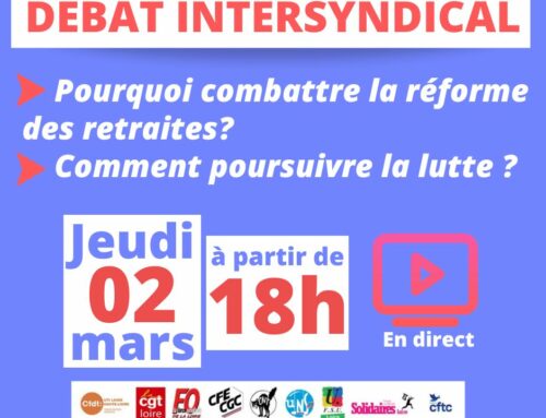 Débat intersyndical Retraites 02 mars 2023 – St Étienne